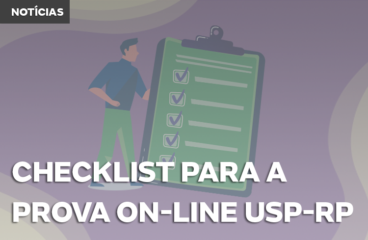 Checklist para fazer certo na prova on-line USP-RP