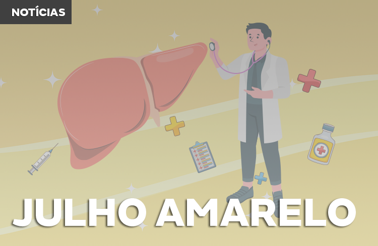 Julho Amarelo: mês da conscientização das hepatites virais